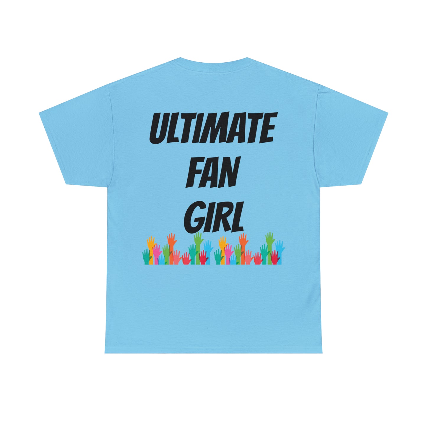 Ultimate Fan Girl Tee