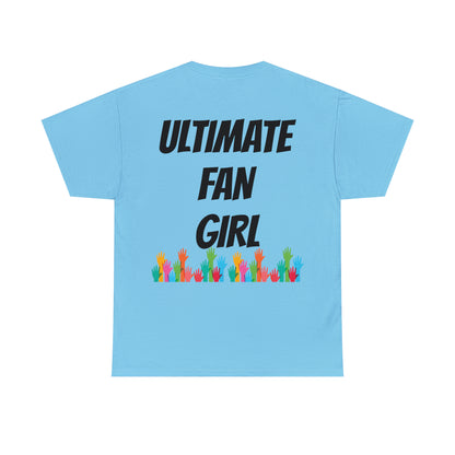 Ultimate Fan Girl Tee