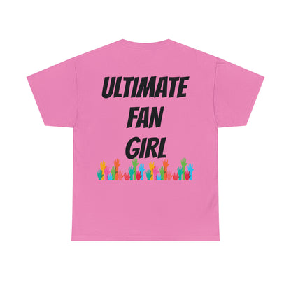 Ultimate Fan Girl Tee