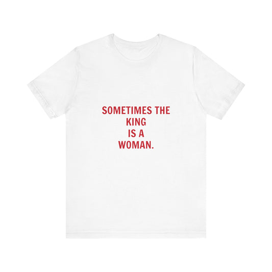 Sometimes The King Tee