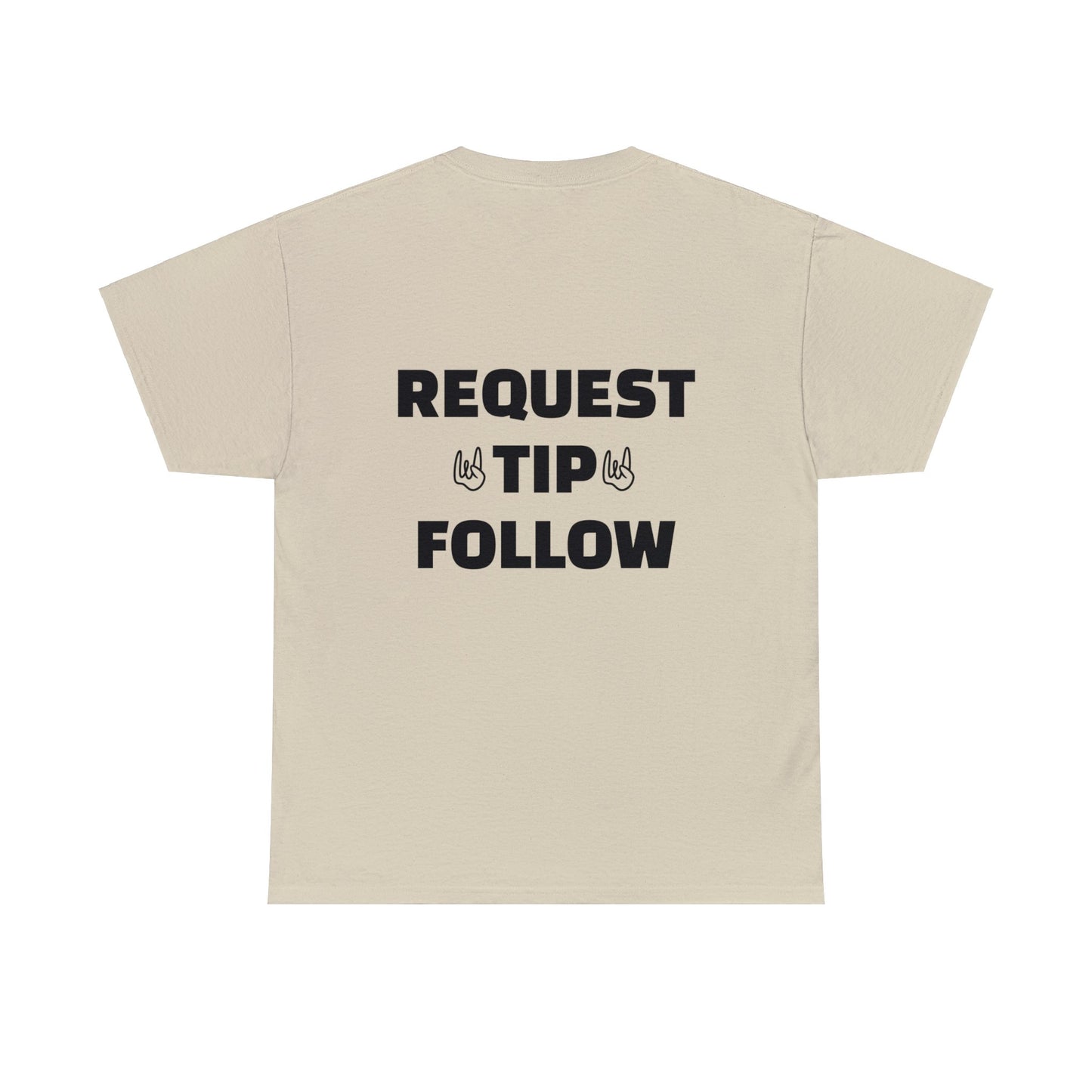 REQUEST TIP FOLLOW Tee